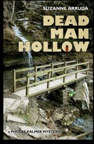 Dead Man Hollow: A Phoebe Palmer Mystery