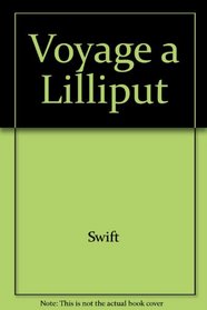Voyage a Lilliput (French Edition)