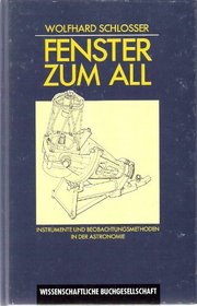 Fenster zum All: Instrumente und Beobachtungsmethoden in der Astronomie (German Edition)