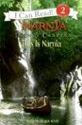Prince Caspian: This Is Narnia (I Can Read Book 2)