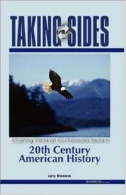 Taking Sides: 20th Century American History (Taking Sides: Twentieth-Century American History)