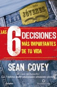 Las 6 decisiones ms importantes de tu vida (Spanish Edition)