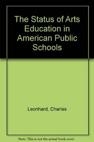 The Status of Arts Education in American Public Schools