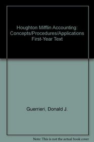Houghton Mifflin Accounting: Concepts/Procedures/Applications First-Year Text