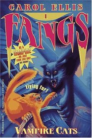 Vampire Cats (Fangs , Bk 1)