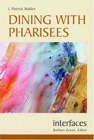 Dining With Pharisees (Interfaces)