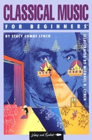 Classical Music for Beginners (A Writers and Readers Documentary Comic Book ; 66)