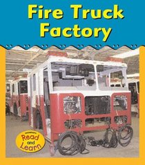 Fire Truck Factory (Heinemann Read and Learn)