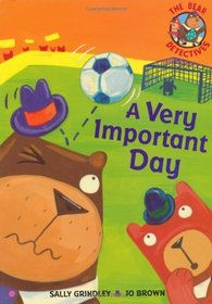 A Very Important Day (Bear Detectives)