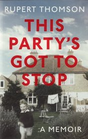 This Party's Got To Stop: A Memoir