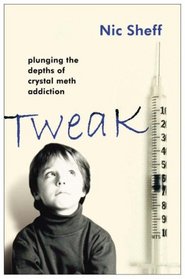 Tweak: Growing Up on Crystal Meth