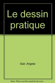 Le dessin pratique