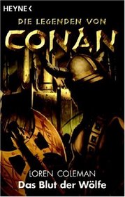 Die Legenden von Conan 01. Das Blut der Wlfe