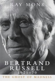 BERTRAND RUSSELL: 1921-70 THE GHOST OF MADNESS VOL 2