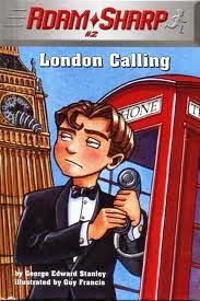 Adam Sharp, London Calling (Road to Reading Mile 4 (First Chapter Books) (Hardcover))