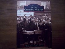 Around Chipping Norton (Archive Photographs)