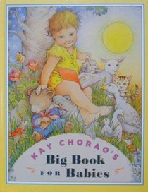 Kay Chorao's big book for babies