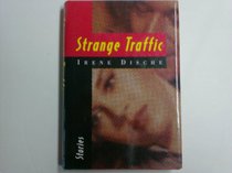 Strange Traffic: Stories