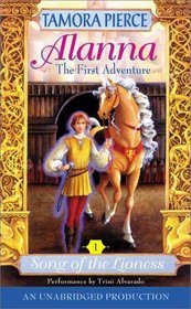 Alanna: The First Adventure (Song of the Lioness, Number 1)