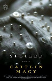 Spoiled: Stories