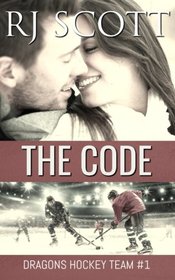 The Code (Ice Dragons Hockey, Bk 1)