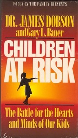 Children at Risk The Battle for the Hearts and Minds of Our Kids  (Book on VHS)