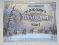 Sweetwater Rescue: The Willie and Martin Handcart Story