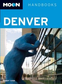 Moon Denver (Moon Handbooks)