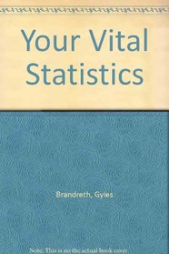 Your Vital Statistics: The Ultimate Book about the Average Human Being