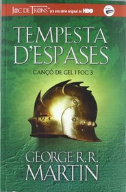 Tempesta d'espases (A Storm of Swords)  (Spanish Edition)