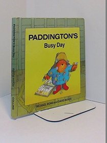 Paddington's Busy Day (Paddington First Books)