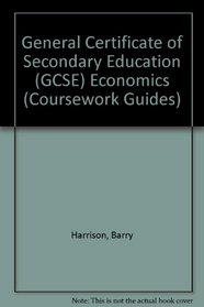 General Certificate of Secondary Education Economics (Coursework Guides)
