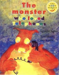 The Monster Who Loved Telephones (Fiction 1 Early Years)  (Longman Book Project)