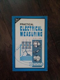 Practical electrical measuring