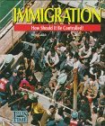 Immigration:How Should It Be (Issues of Our Time)