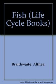 Fish (Life Cycle Books)
