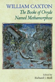 The Booke of Ovyde Named Methamorphose (Studies and Texts(Pontifical Inst of Medieval Stds))