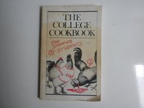 The College Cookbook: Recipes for Students by Students
