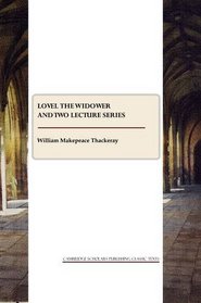 Lovel the Widower and Two Lecture Series