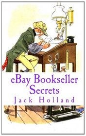 eBay Bookseller Secrets: A Concise Guide for eBay Book Buyers & Sellers