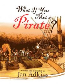 What If You Met A Pirate? An Historical Voyage of Seafaring Speculation