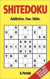 Shitedoku: Addictive. Fun. Shite