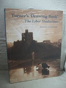 Turner's 'Drawing Book': The Liber Studiorum