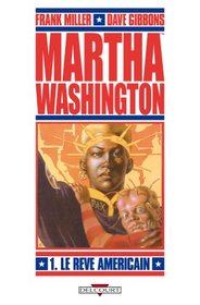 Martha Washington, Tome 1 (French Edition)