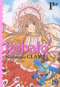 Kobato, Tome 1 (French Edition)