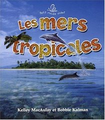 Les Mers Tropicales (Petit Monde Vivant) (French Edition)