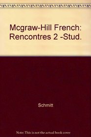 Mcgraw-Hill French: Rencontres 2 -Stud.
