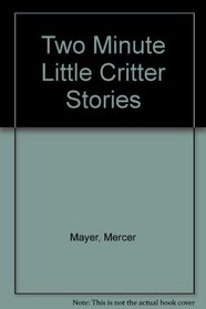 2-Minute Little Critter Storys (Two-Minute Stories)