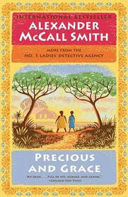 Precious and Grace: No. 1 Ladies' Detective Agency (17) (No. 1 Ladies' Detective Agency Series)