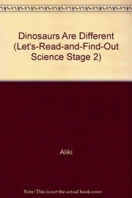 Dinosaurs Are Different